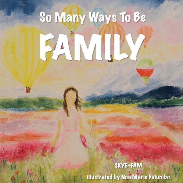 Produktbild: So Many Ways To Be FAMILY