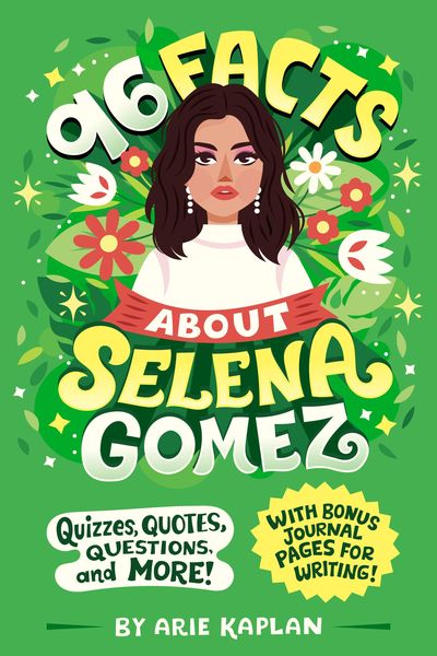 Produktbild: 96 Facts About Selena Gomez