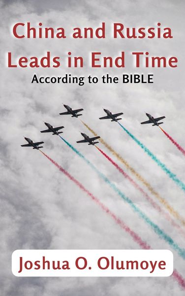 Produktbild: China and Russia Leads in End Time (According to the Bible)