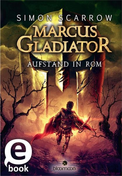 Produktbild: Marcus Gladiator - Aufstand in Rom (Marcus Gladiator 3)