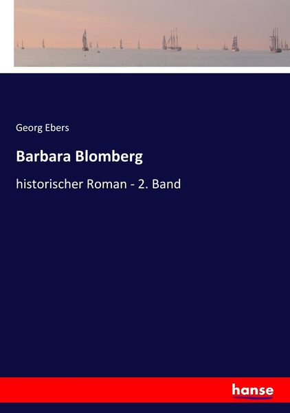 Barbara Blomberg, Taschenbuch von Georg Ebers, Hansebooks, 9783743628137