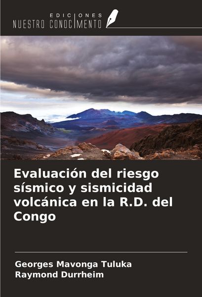 Produktbild: Evaluaci&oacute;n del riesgo s&iacute;smico y sismicidad volc&aacute;nica en la R.D. del Congo