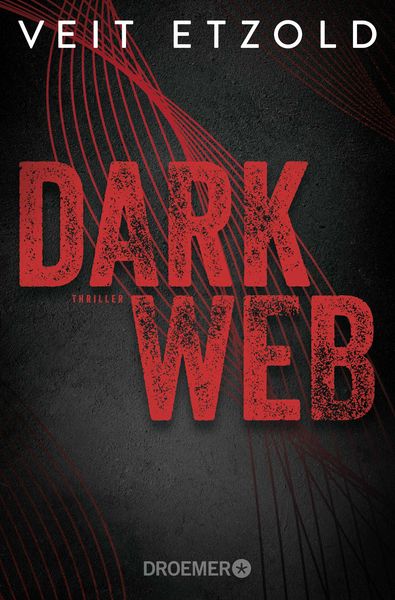 Dark Web, Taschenbuch von Veit Etzold, Droemer Taschenbuch