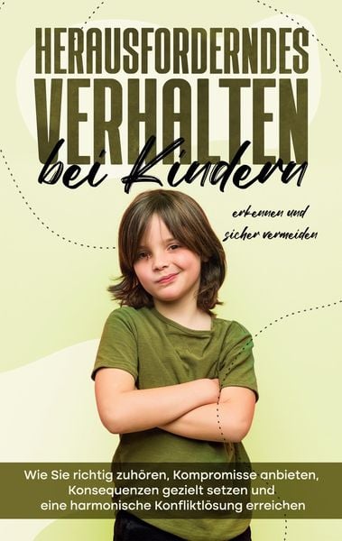 Produktbild: Herausforderndes Verhalten bei Kindern erkennen und sicher vermeiden