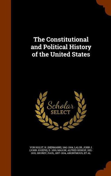 Produktbild: The Constitutional and Political History of the United States