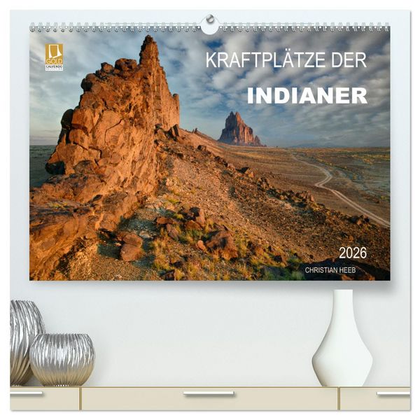 Produktbild: Kraftpl&auml;tze der Indianer (hochwertiger Premium Wandkalender 2026 DIN A2 quer), Kunstdruck in Hochglanz