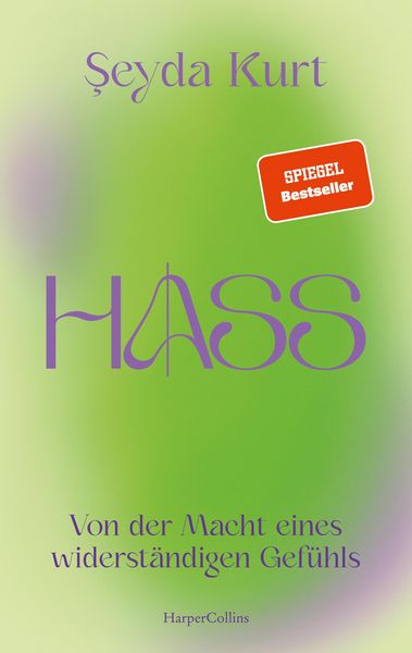 Produktbild: Hass. Von der Macht eines widerst&auml;ndigen Gef&uuml;hls