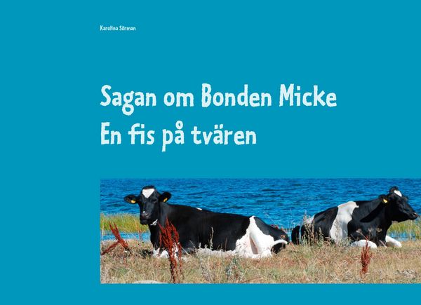 Produktbild: Sagan om Bonden Micke