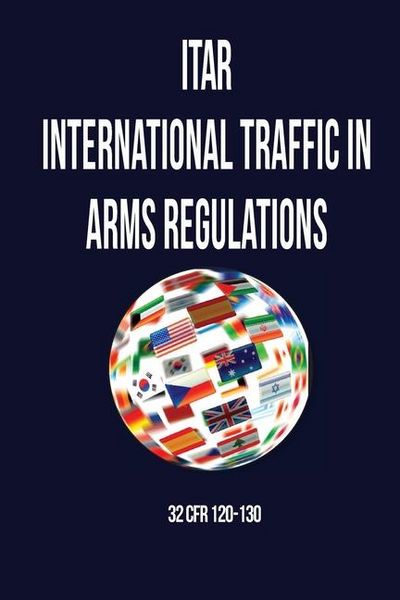 Produktbild: International Traffic in Arms Regulation (Itar)