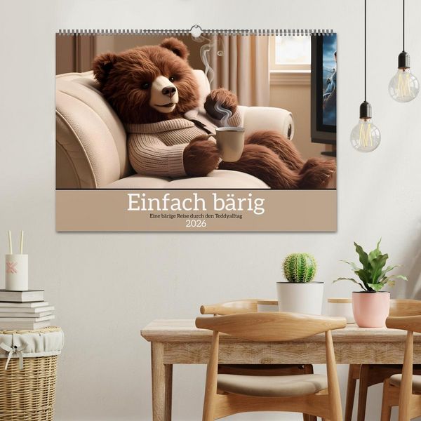 Produktbild: Einfach b&auml;rig - Eine b&auml;rige Reise durch den Teddyalltag (Wandkalender 2026 DIN A2 quer), CALVENDO Monatskalender