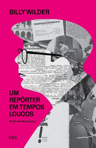 Produktbild: Billy Wilder: um rep&oacute;rter em tempos loucos