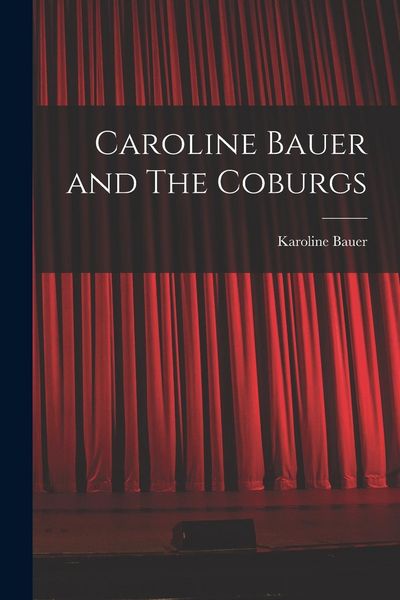 Produktbild: Caroline Bauer and The Coburgs