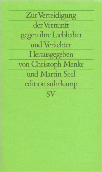 Produktbild: Zur Verteidigung der Vernunft gegen ihre Liebhaber und Ver&auml;chter