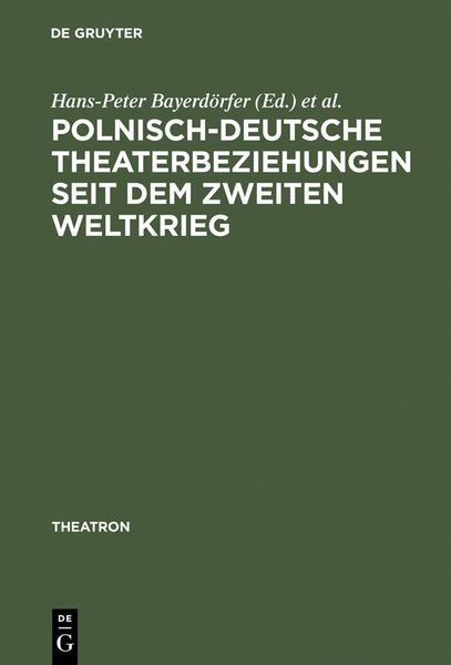 Produktbild: Polnisch-deutsche Theaterbeziehungen seit dem Zweiten Weltkrieg