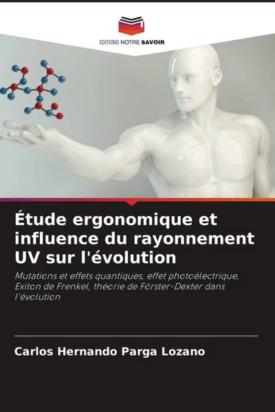 Produktbild: &Eacute;tude ergonomique et influence du rayonnement UV sur l'&eacute;volution