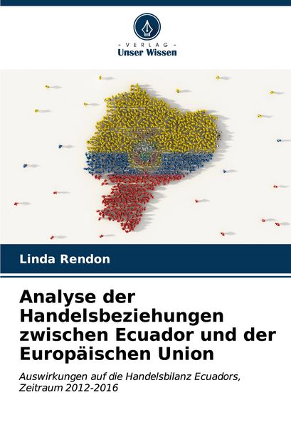 Produktbild: Analyse der Handelsbeziehungen zwischen Ecuador und der Europ&auml;ischen Union