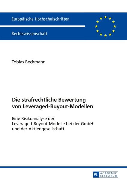 Produktbild: Die strafrechtliche Bewertung von Leveraged-Buyout-Modellen
