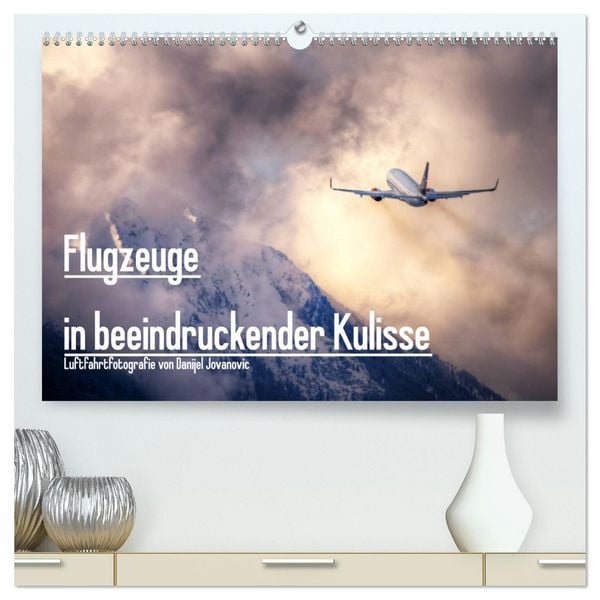 Flugzeuge in beeindruckender Kulisse (hochwertiger Premium Wandkalender 2026 DIN A2 quer), Kunstdruck in Hochglanz