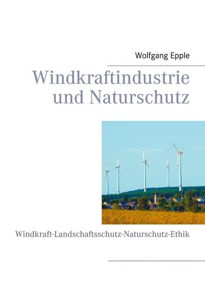 Produktbild: Windkraftindustrie und Naturschutz