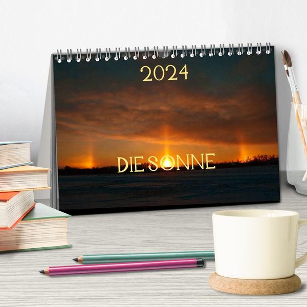 'Die Sonne 2024 (Tischkalender 2024 DIN A5 quer), CALVENDO