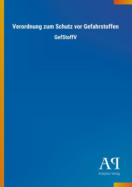 Produktbild: Verordnung zum Schutz vor Gefahrstoffen