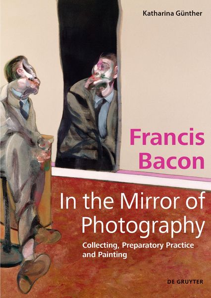 Produktbild: Francis Bacon - In the Mirror of Photography