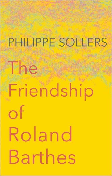Produktbild: The Friendship of Roland Barthes