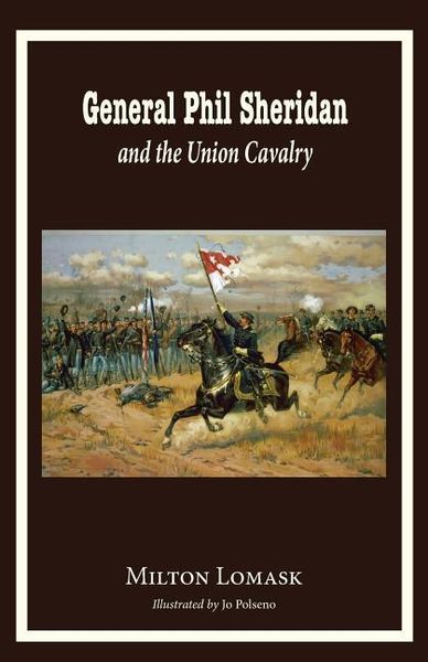 Produktbild: General Phil Sheridan and the Union Cavalry