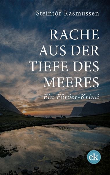 Rache aus der Tiefe des Meeres, Taschenbuch von Steintór Rasmussen, Edition krimi, 978-3-946734-31-4