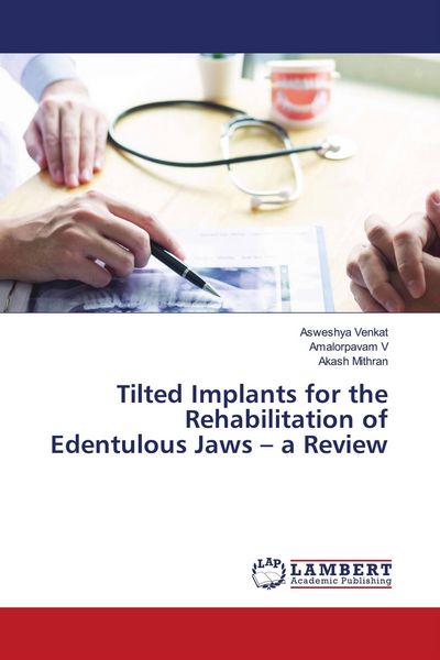 Produktbild: Tilted Implants for the Rehabilitation of Edentulous Jaws - a Review