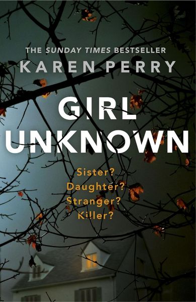 Girl Unknown, Taschenbuch von Karen Perry, Penguin Books UK, 9781405920308