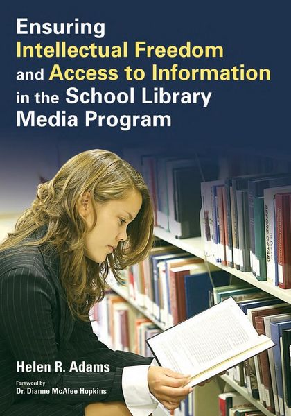 Produktbild: Ensuring Intellectual Freedom and Access to Information in the School Library Media Program