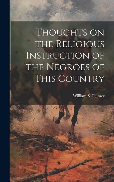 Produktbild: Thoughts on the Religious Instruction of the Negroes of This Country