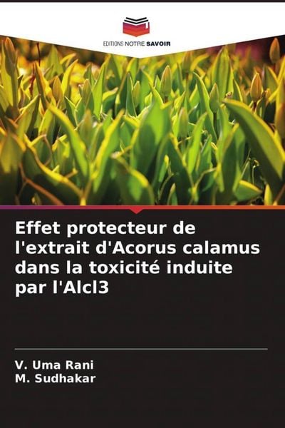 Produktbild: Effet protecteur de l'extrait d'Acorus calamus dans la toxicit&eacute; induite par l'Alcl3