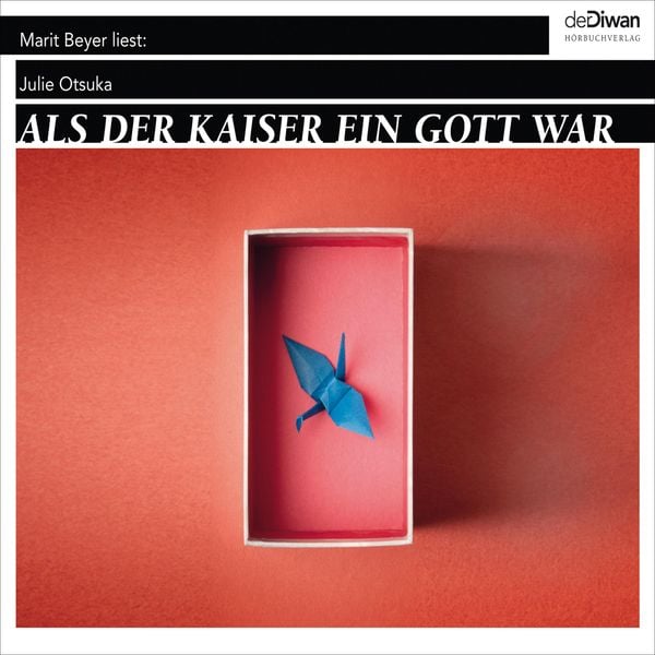 Als der Kaiser ein Gott war - Julie Otsuka, Audio, 4066004045061