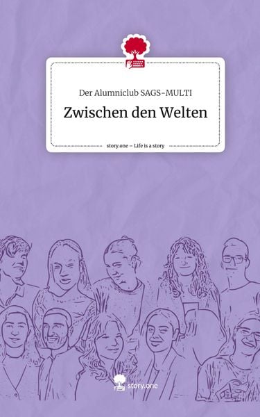 Zwischen den Welten. Life is a Story - story.one