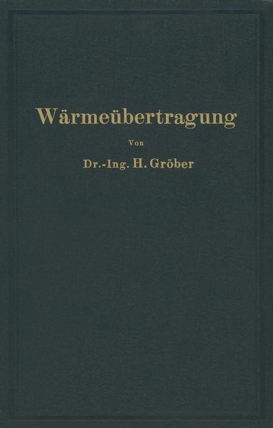 Produktbild: Einf&uuml;hrung in die Lehre von der W&auml;rme&uuml;bertragung