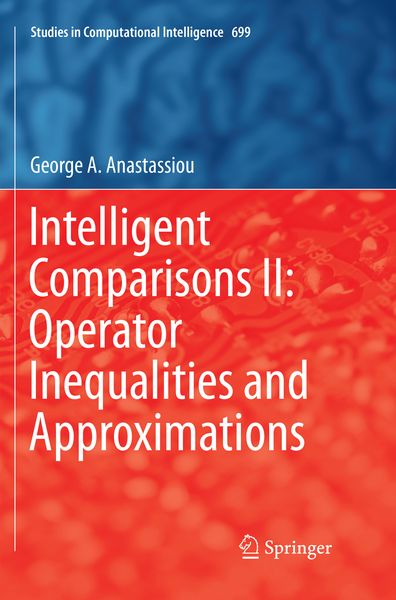 Produktbild: Intelligent Comparisons II: Operator Inequalities and Approximations