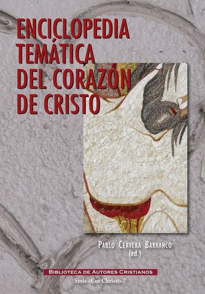 Produktbild: Enciclopedia tem&aacute;tica del coraz&oacute;n de Cristo