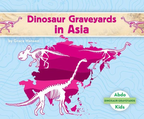 Produktbild: Dinosaur Graveyards in Asia