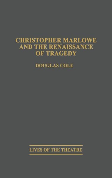 Produktbild: Christopher Marlowe and the Renaissance of Tragedy
