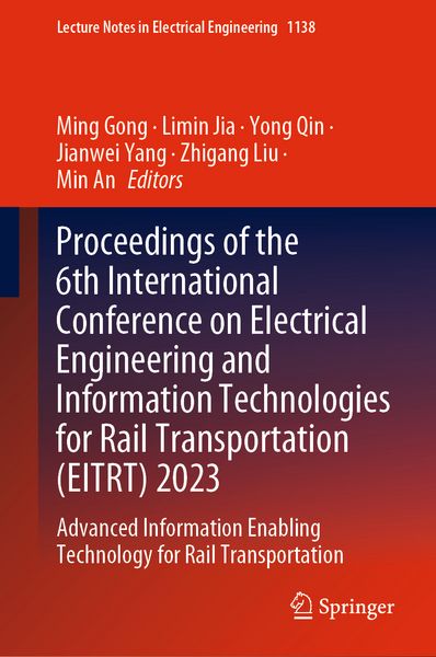 Produktbild: Proceedings of the 6th International Conference on Electrical Engineering and Information Technologies for Rail Transportation (EITRT) 2023