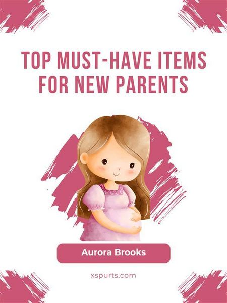 Produktbild: Top Must-Have Items for New Parents