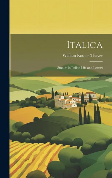 Produktbild: Italica; Studies in Italian Life and Letters