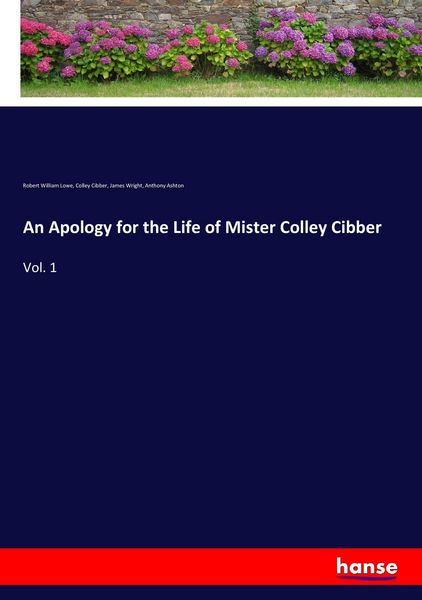 Produktbild: An Apology for the Life of Mister Colley Cibber