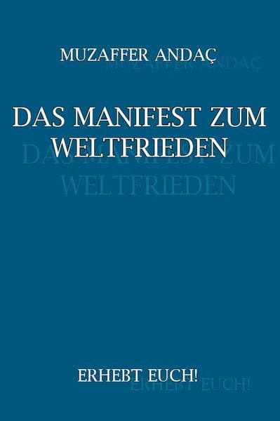 Das Manifest zum Weltfrieden, Taschenbuch von Muzaffer Andac, Rediroma-Verlag, 9783868704686