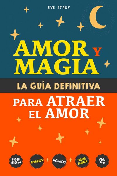 Produktbild: Amor y Magia. La gu&iacute;a definitiva para atraer el amor