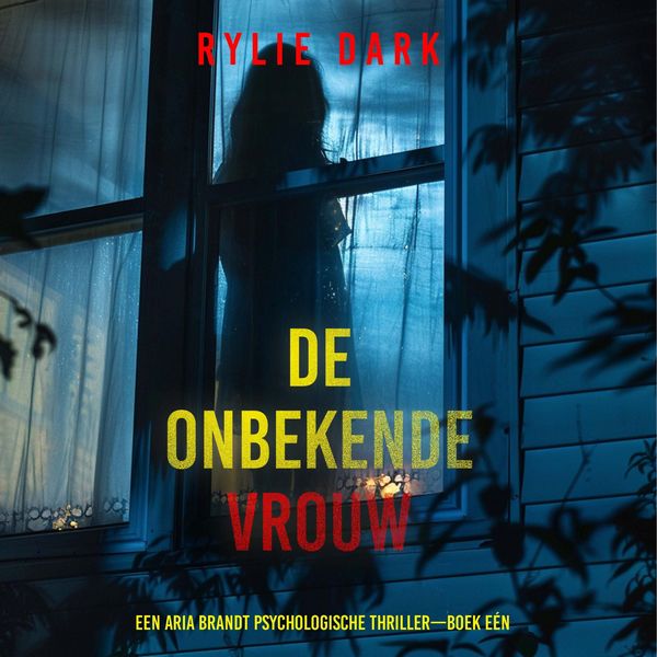 Produktbild: De Onbekende Vrouw (Een Aria Brandt Psychologische Thriller&mdash;Boek E&eacute;n)