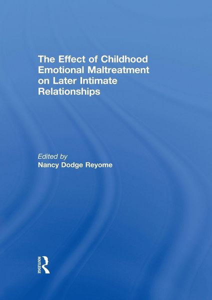 Produktbild: The Effect of Childhood Emotional Maltreatment on Later Intimate Relationships