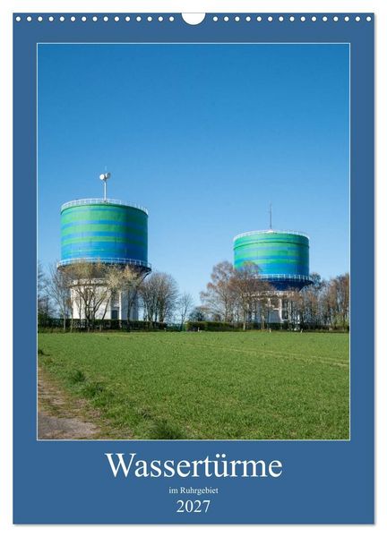 Produktbild: Wassert&uuml;rme im Ruhrgebiet (Wandkalender 2027 DIN A3 hoch), CALVENDO Monatskalender